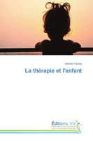 Nathalie Paradis | La ThéRapie Et L'enfant | Taschenbuch | FranzöSisch (2017)