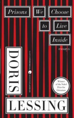 Prisons We Choose to Live Inside, Doris Lessing, New Book