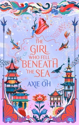 The Girl Who Fell Beneath the Sea, Axie Oh