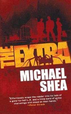 The Extra: A Novel by Michael Shea (English) Paperback Book
