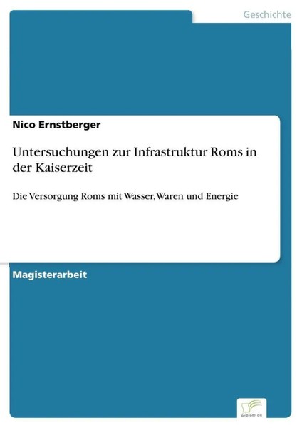 Untersuchungen Zur Infrastruktur Roms In Der Kaiserzeit Nico Ernstberger Buch-image