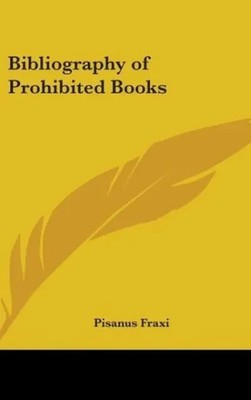 Pisanus Fraxi | Bibliography of Prohibited Books | Buch | Englisch (2007)