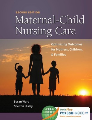 Maternal-Child Nursing Care with The Women's Health Companion: Optimizing Ou...