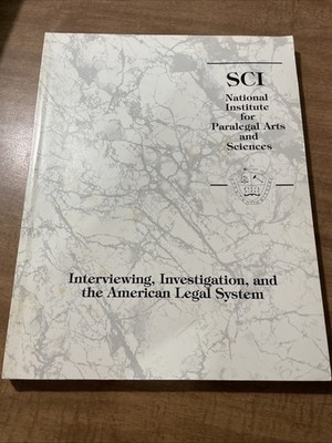 Interviewing, Investigation, and the American Legal System