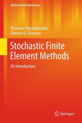 Stochastic Finite Element Methods Dimitris G. Giovanis