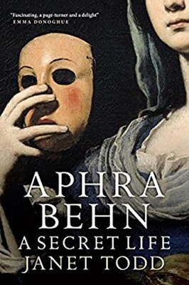 Aphra Behn : A Secret Life Paperback Janet Todd