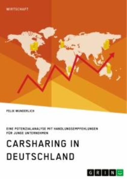 Carsharing In Deutschland. Eine Potenzialanalyse Mit
