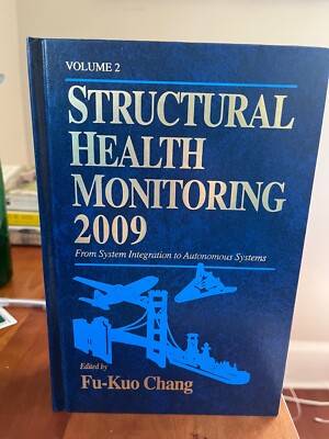 Structural Health Monitoring 2009 by Fu-Kuo-Chang