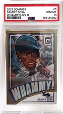 2025 Donruss Optic Whammy! Sammy Sosa GOLD /10 #5 PSA 10