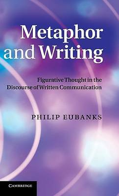 Metaphor and Writing Eubanks Hardback Cambridge University Press 9780521191029