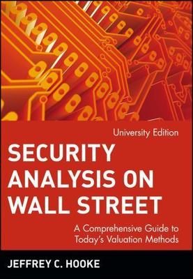 Security Analysis on Wall Street: A Comprehensive Guide to Today's Valuation...