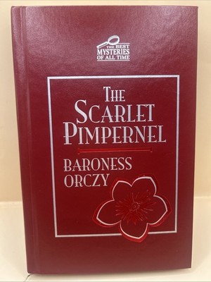 Scarlet Pimpernel hardback Baroness Orczy Impress Best Mysteries of All Time