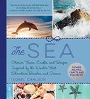 The Sea: Stories, Trivia, Crafts, and - Hardcover, by Carlson Isobel - Good