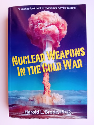 Nuclear Weapons in the Cold War