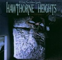 If Only You Were Lonely-Girl Von Hawthorne Heights | Cd | Zustand Neu