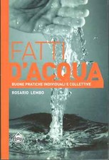 Fatti d'acqua - Rosario Lembo (s.e.) [2007]