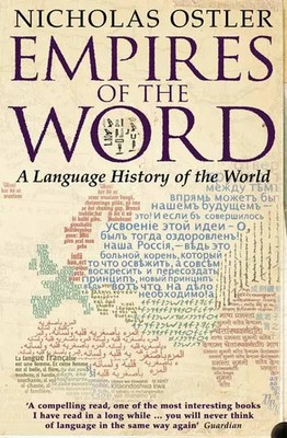 Empires of the Word | A Language History of the World | Nicholas Ostler | Buch
