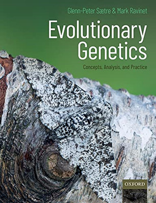 Evolutionary Genetics: Concepts, Analysis, and Practice -  NEW Mark Ravinet, G 2