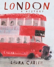 London : A History, Hardcover by Carlin, Laura, Brand New, Free shipping in t...