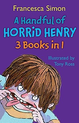 A Handful of Horrid Henry 3-in-1: Horrid Henry/Secret Club/Tooth