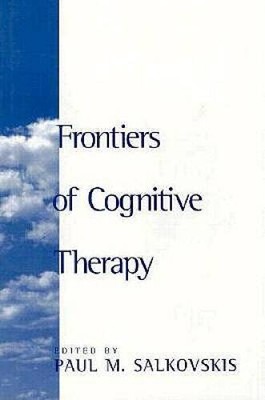 Frontiers of Cognitive Therapy - Hardcover By Salkovskis PhD, Paul M - GOOD