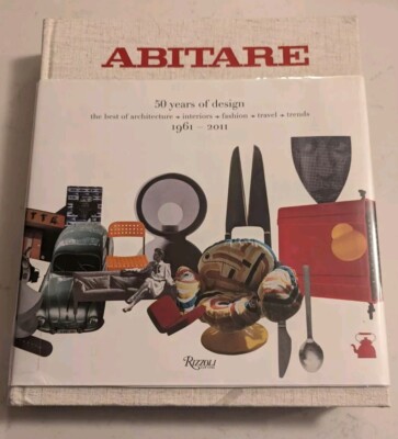 Abitare: 50 Years of Design: The Best of Architecture, Interiors, Photography...