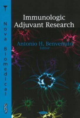 Immunologic Adjuvant Research, Paperback by Benvenuto, Antonio H, Brand New, ...