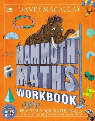 Mammoth Maths Workbook: Practise Your Maths Skills with a Little Help from Some