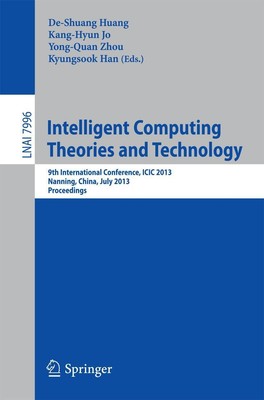 Intelligent Computing Theories and Technology De-Shuang Huang
