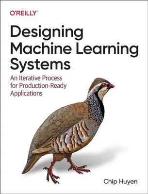 Designing Machine Learning Systems | Chip Huyen | Taschenbuch | Englisch | 2022