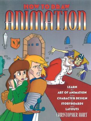 How to Draw Animation: Learn the Art of Animation from Character Design t - GOOD