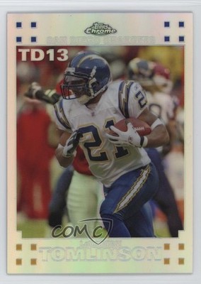 2007 Topps Chrome Touchdowns Refractor 9/199 LaDainian Tomlinson #LT-13 HOF qf4