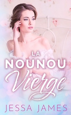 Jessa James La nounou vierge (Paperback) Le Pacte Des Vierges (UK IMPORT)