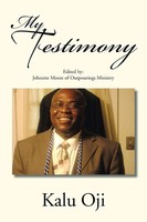 Kalu Oji | My Testimony | Taschenbuch | Englisch (2014) | Xlibris