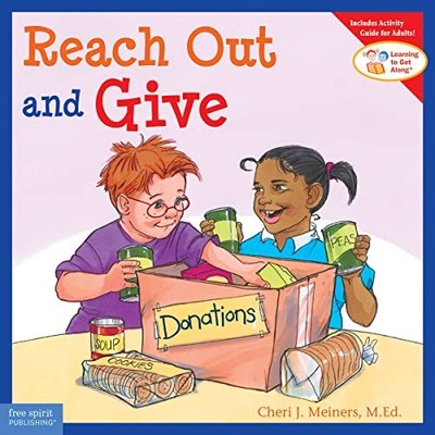 Reach Out and Give (Learning to Get..., Meiners, Cheri 