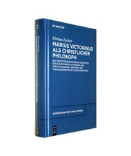 Marius Victorinus als christlicher Philosoph:...