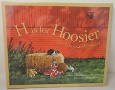H is for Hoosier: An Indiana Alphabet ~ Hardcover w/ Dust Jacket Children's Book
