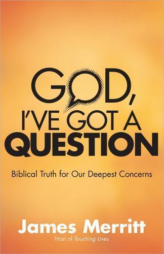 God, I've Got a Question: Biblical Truth for Our Deepest Concerns - Imagen 1 de 1