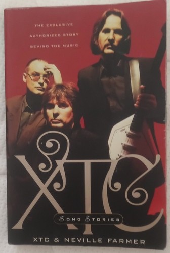 XTC Song Stories: Die exklusive autorisierte Geschichte Neville Farmer Taschenbuch - Bild 1 von 1