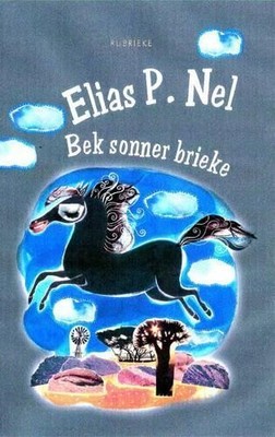 Elias P. Nel Bek Sonder Brieke (Taschenbuch)