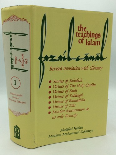 TEACHINGS OF ISLAM - Shaikhul Hadith & Maulana Muhammad Zakariyya - 1993 - Bild 1 von 3