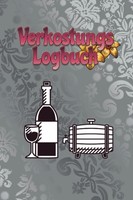 Weinverkostungs-Logbuch A5, Notizen FüR Weinliebhaber, Sammler, 100 Seiten