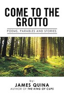 James Quina | Come To The Grotto | Taschenbuch | Englisch (2016) | Xlibris