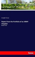 Papers From The Portfolio Of An Army Chaplain Joseph Cross