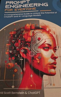 Prompt Engineering for Everyone: A Guide to Unlock the Potential Of ChatGPT AI