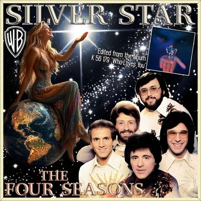 7'' THE FOUR 4 SEASONS Silver Star 3:48 / 6:05 FRANKIE VALLI WARNER Made UK 1975