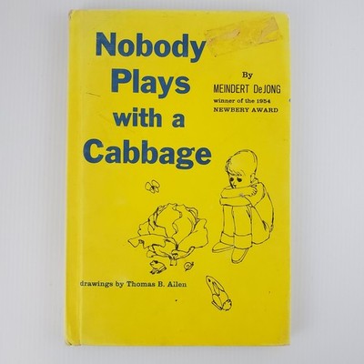 Nobody Plays with a Cabbage by Meindert DeJong 1962 1st Ed HC Art Thomas Allen