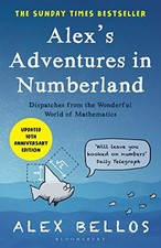 Alex's Adventures in Numberland: Dispatches from the ... by Alex Bellos Hardback