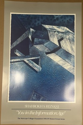 Shahrokh S. Rezvani Maricopa Colleges 1984 - 1985 Honors Forum Series ~ 22 x34 