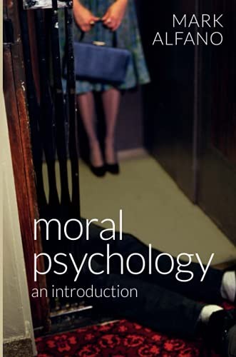 Moral Psychology – An Introduction Alfano Paperback Polity Press - Image 8